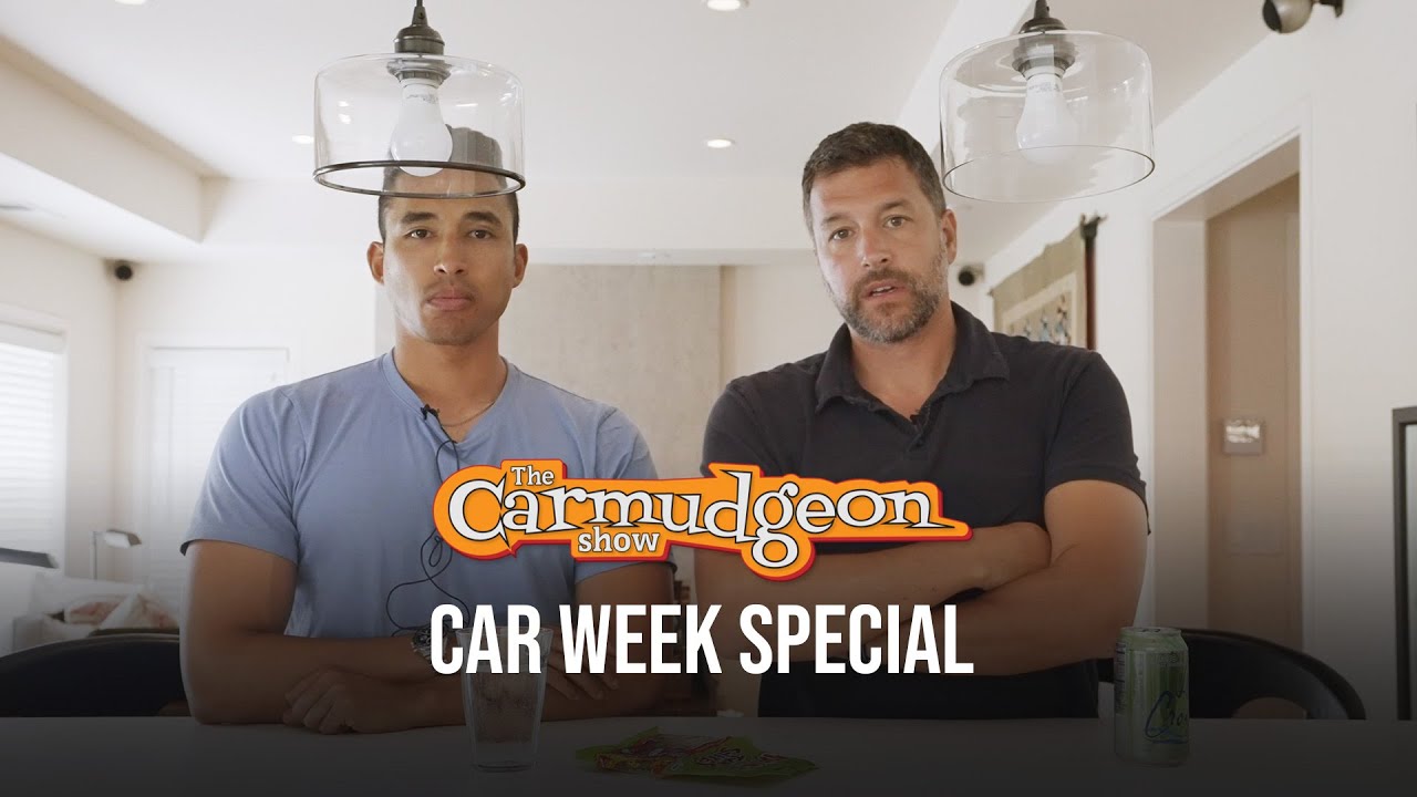 Car Week Special — The Carmudgeon Show — Ep. 45