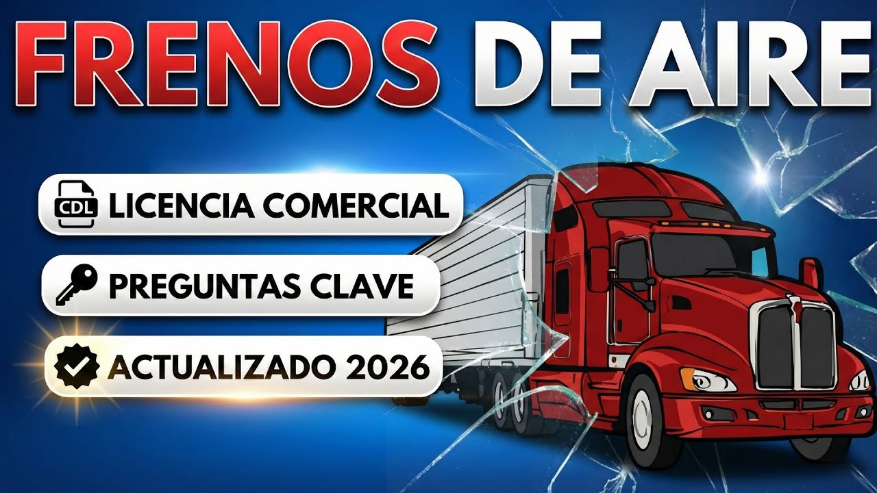 Examen CDL Frenos de Aire en Español: 44 Preguntas Clave para Pasar