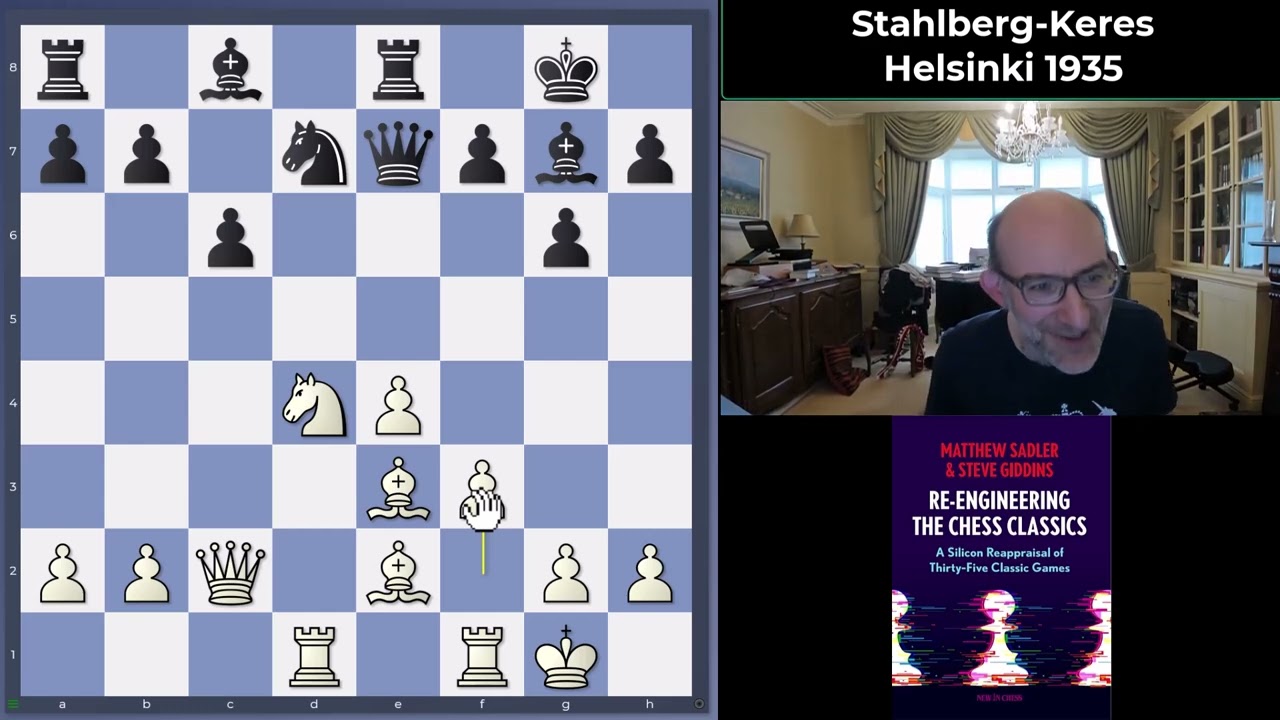 Re-Engineering the Chess Classics: Stahlberg-Keres Helsinki 1935 0-1