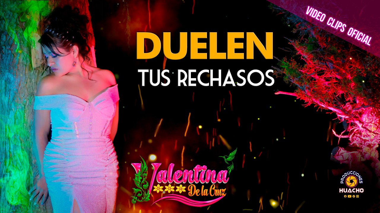 ❤VALENTINA DE LA CRUZ - Primicia 2026 / Duelen tus rechazos