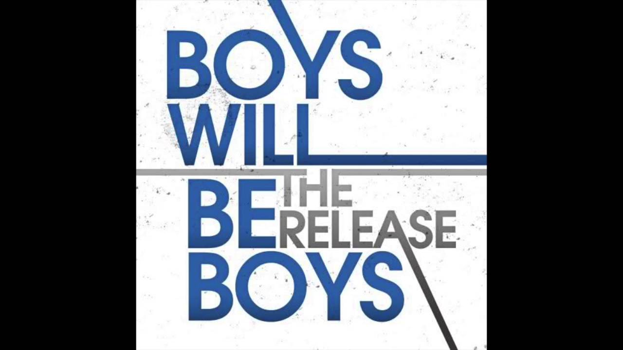 Boys Will Be Boys - The Release (Full EP 2009)