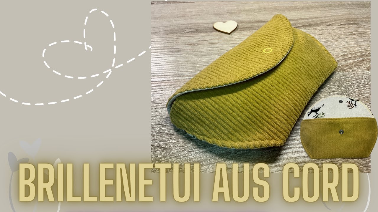 Brillenetui nähen, Brillenetui aus Cordstoff nähen