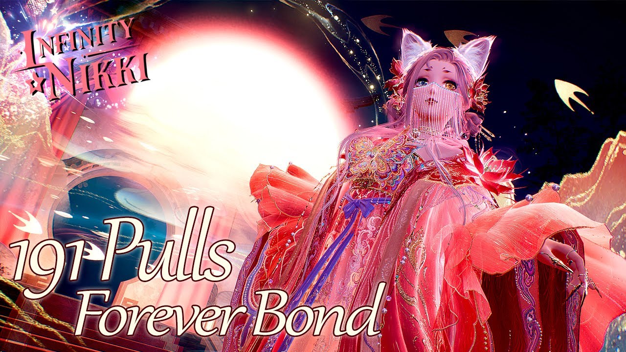 Infinity Nikki, Forever Bond 191 Pulls, Outfit/Ability preview & Dance, FTP