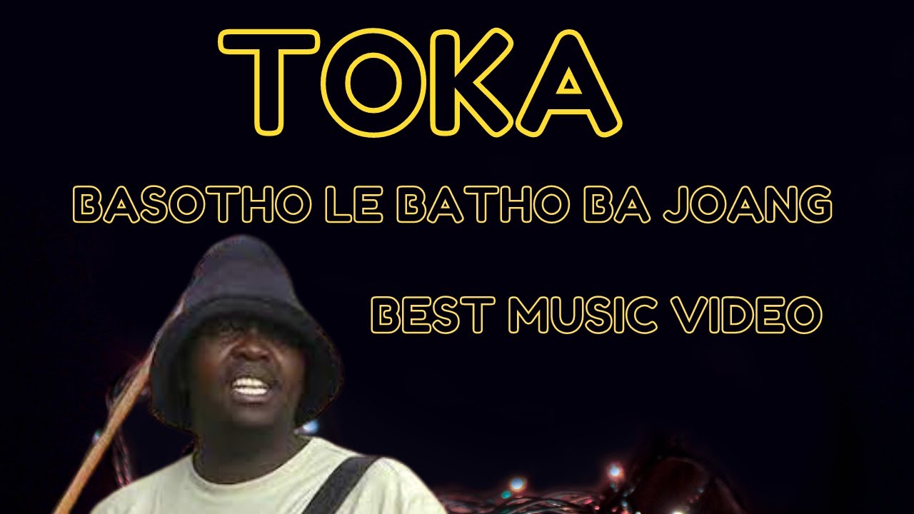 Toka | Basotho le batho ba joang| Thapelo ea Basotho   SD 480p