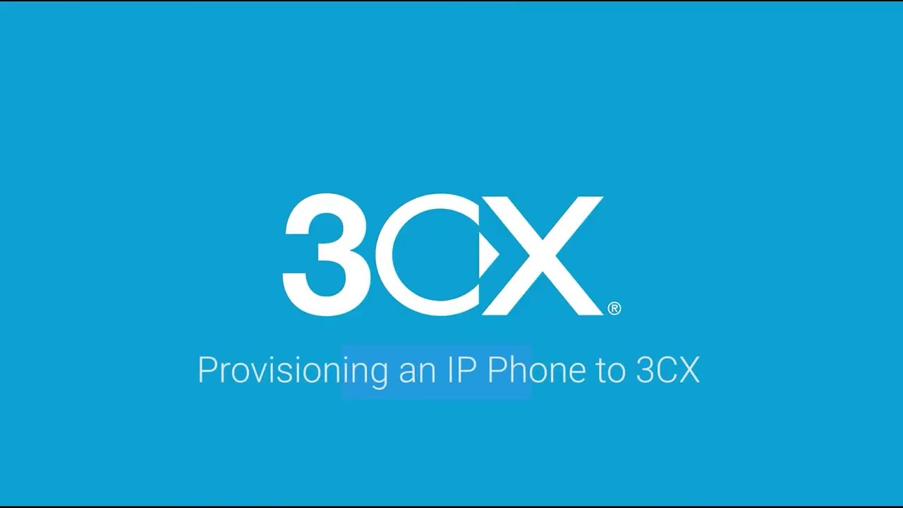 Provisioning An IP Phone To 3CX