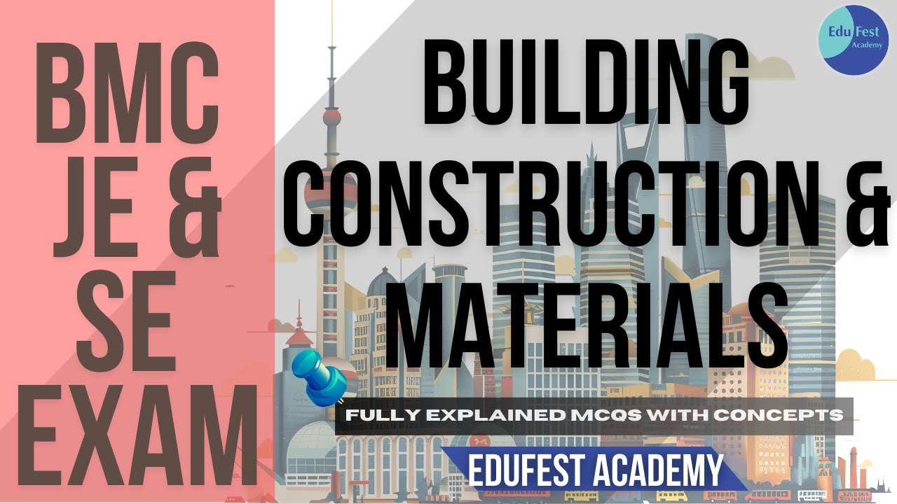 Building Construction and Materials | BMC JE & SE Exam MCQs Practice Session | By EduFest Academy