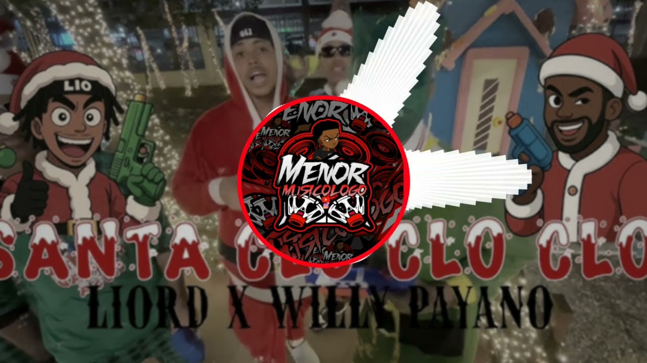 LIORD X WILLY PAYANO - SANTA CLO CLO CLO - (DOBLE TONO) (POPOPO) PARA MUSICÓLOGOS 