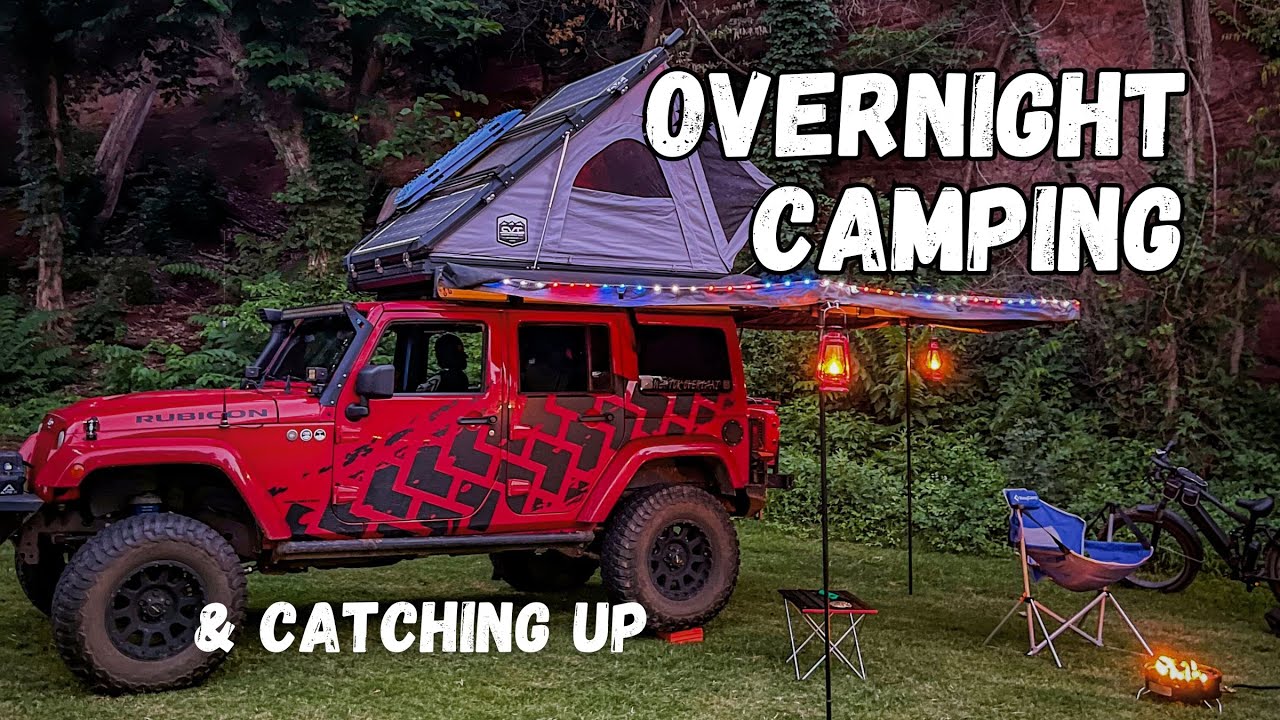 Overnight Camping and Catching Up