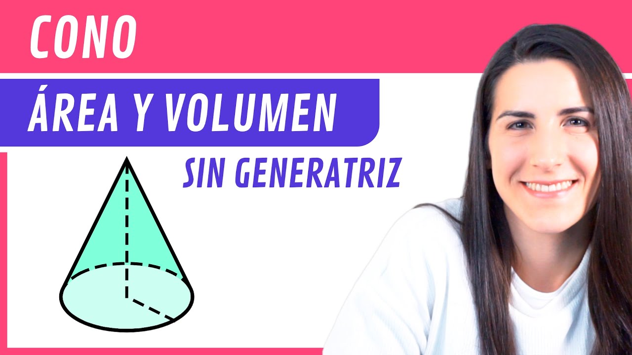 ÁREA y VOLUMEN de un Cono 🍧 SIN la Generatriz