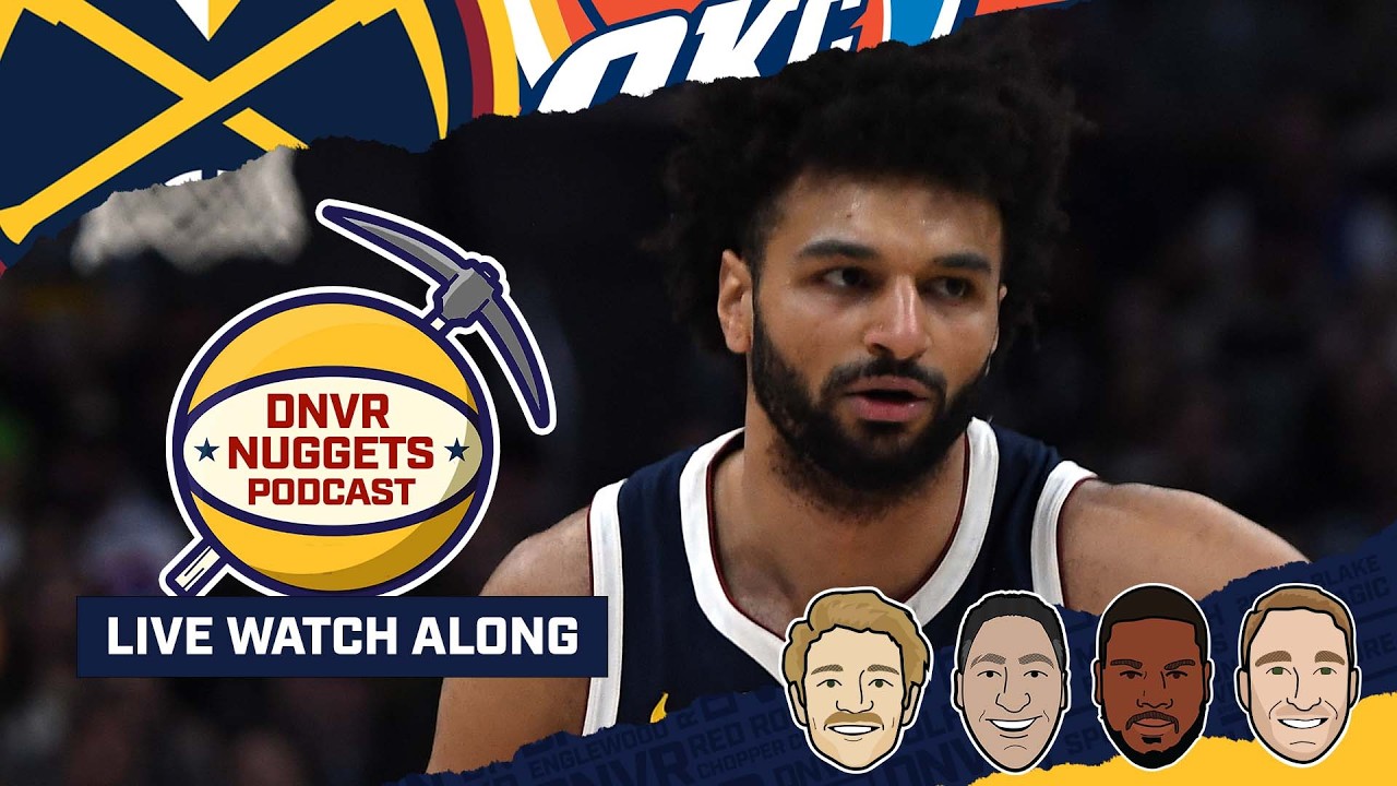 Denver Nuggets @ Oklahoma City Thunder Watch Along | DNVR Nuggets
