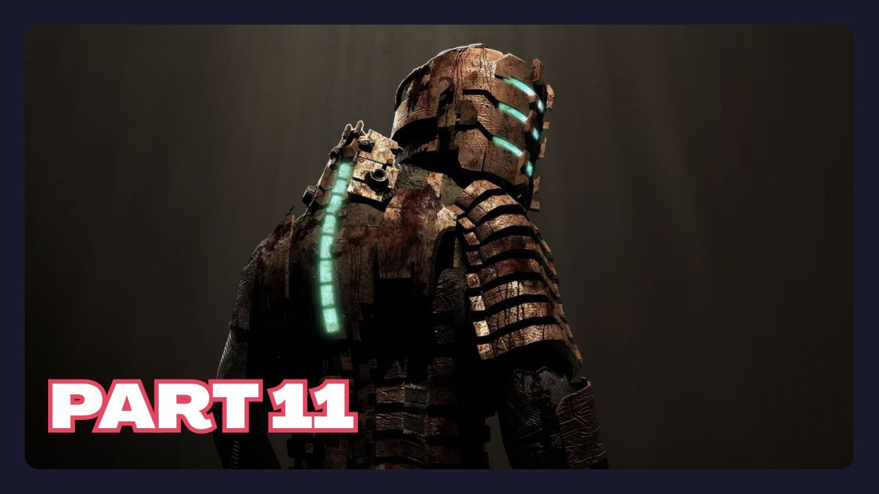 Dead Space Remake Walkthrough Part 11 | Xbox Series S | 4K 60FPS |
