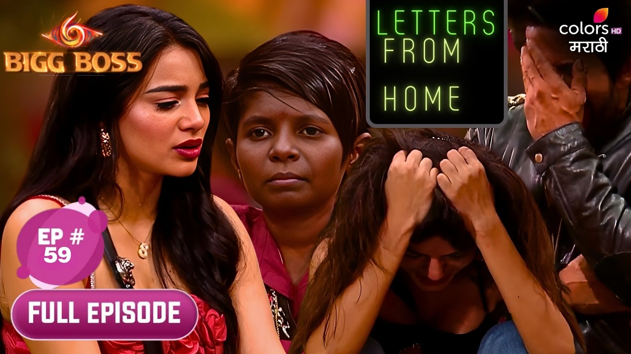 Bigg Boss Marathi S6 | Full Ep. 59 | Day 58: Letters from Home