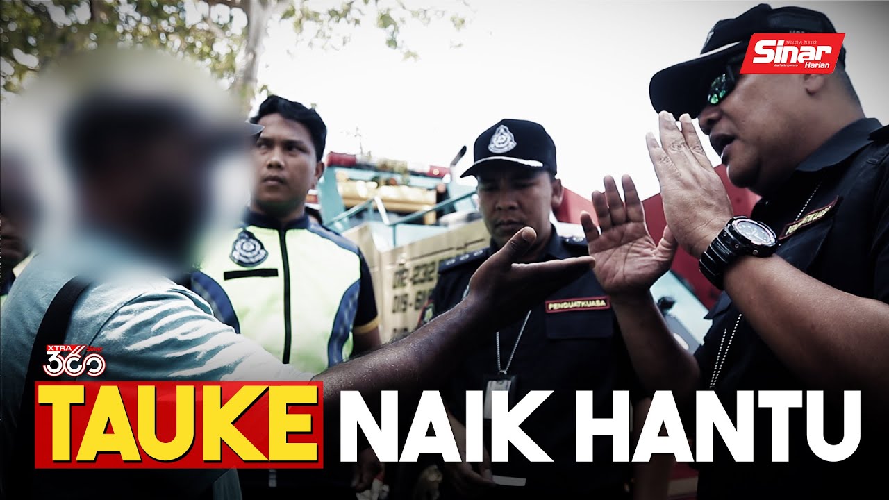 TAUKE NAIK HANTU | OPERASI TUNDA KENDERAAN BERAT KECOH!