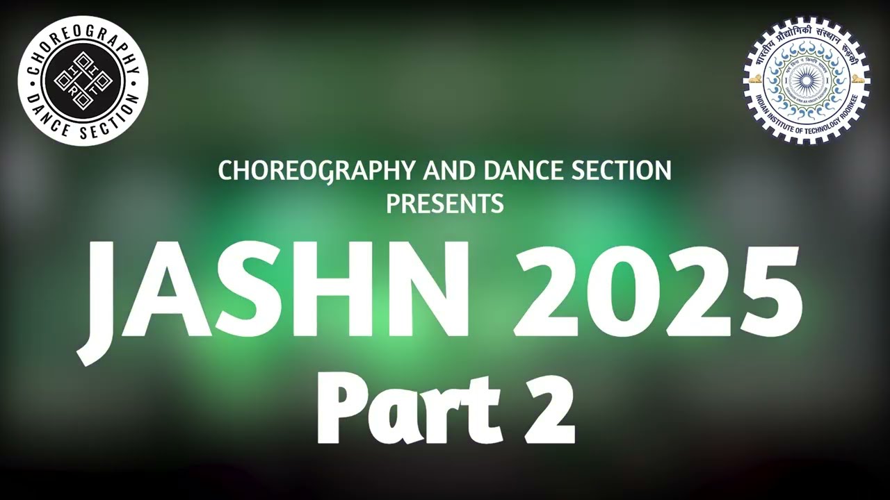 [Part 2] Jashn 2025 | IIT Roorkee
