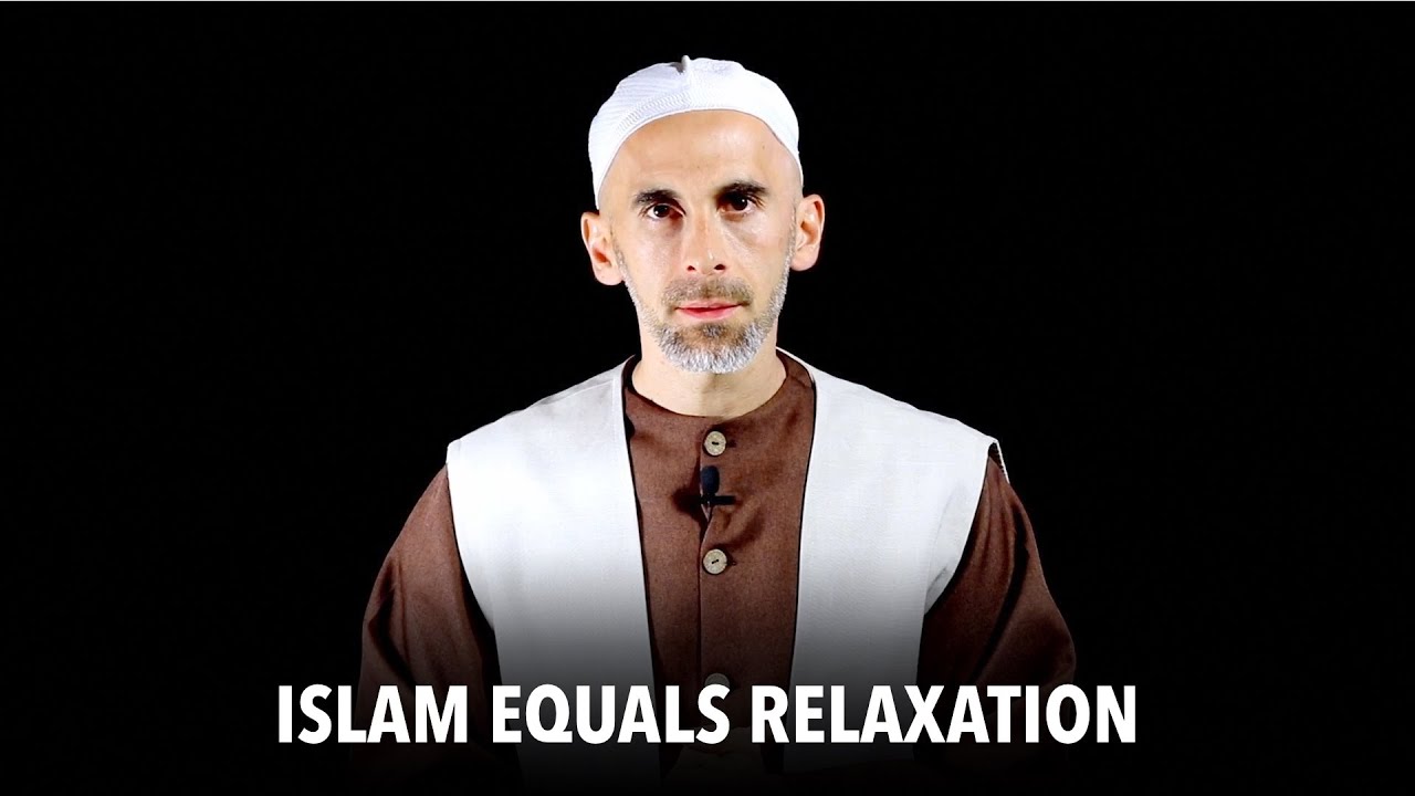 Islam Equals Relaxation