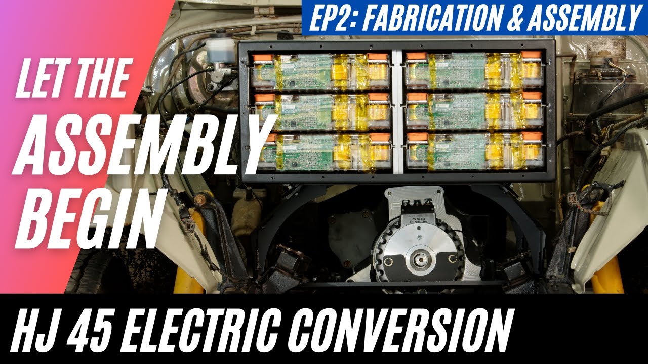 Tesla Toyota Electric HJ45 EV Conversion Restomod - Part 2: Fabrication & Assembly