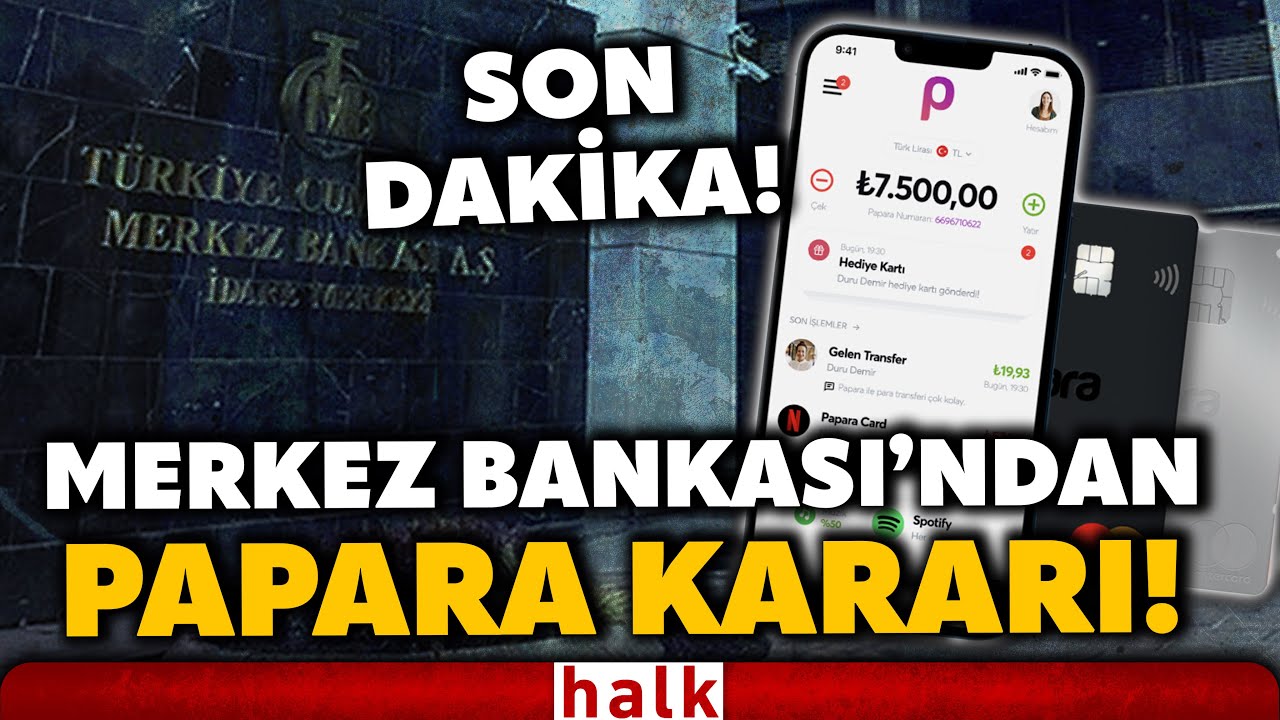 SON DAKİKA! Kritik karar! Merkez Bankası Papara'nın faaliyet iznini iptal etti!