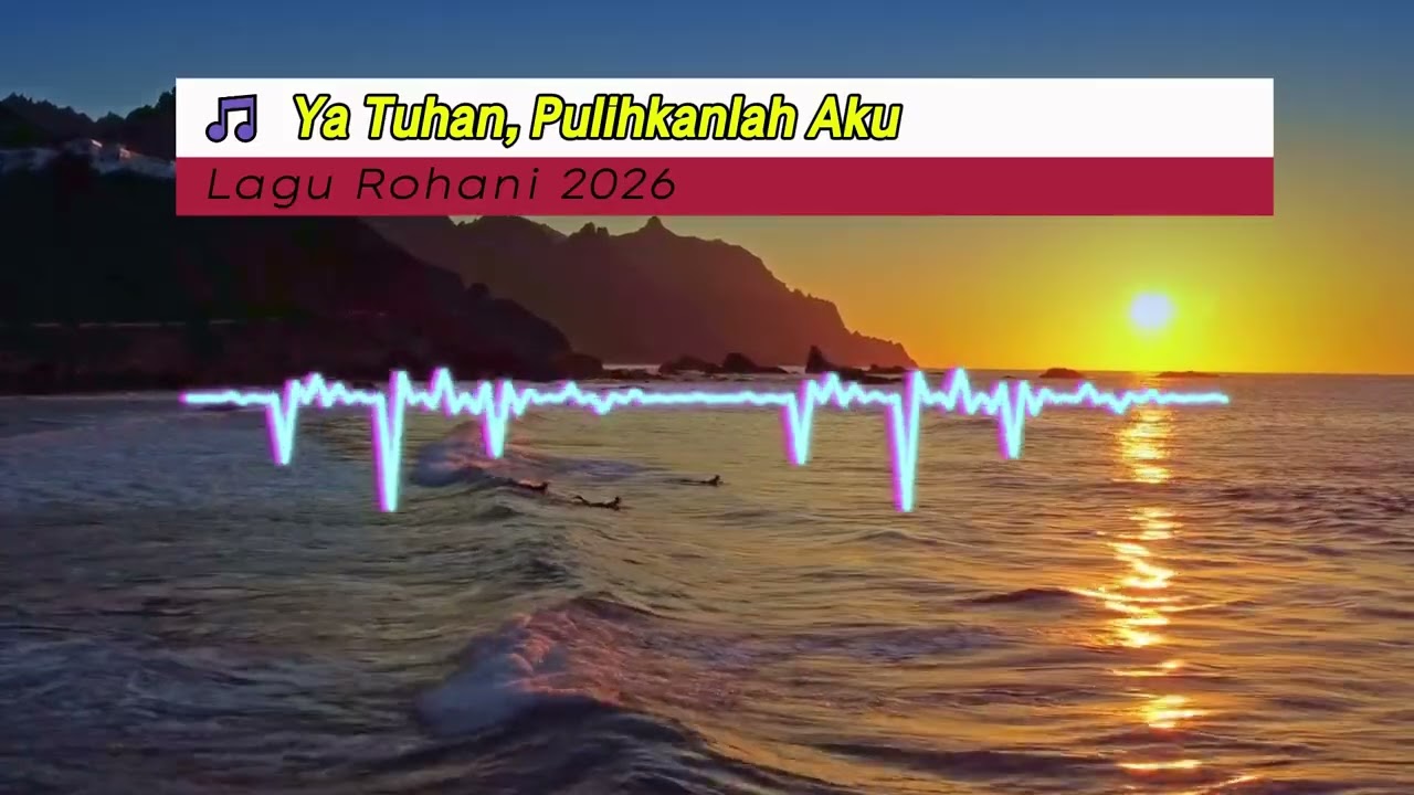 🎵 Ya Tuhan, Pulihkanlah Aku_ Lagu Rohani 2026