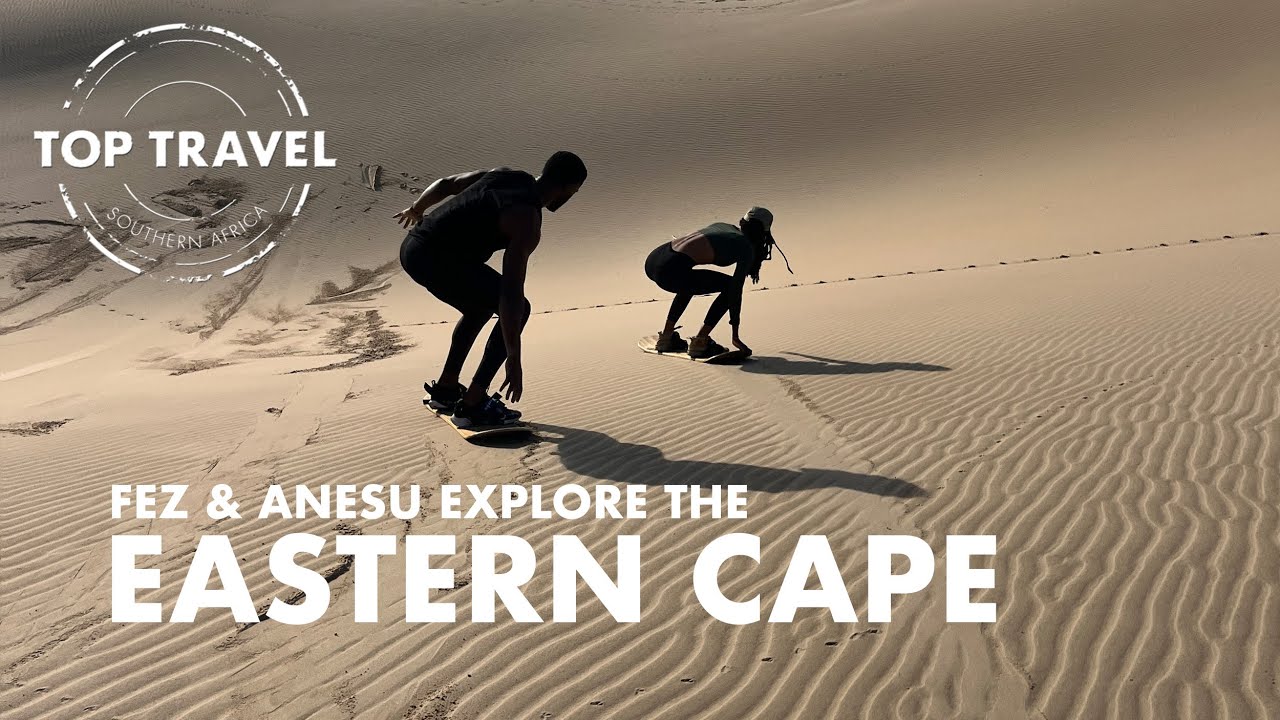 The Eastern Cape like you have never seen it before | Top Travel S4 Episode 10