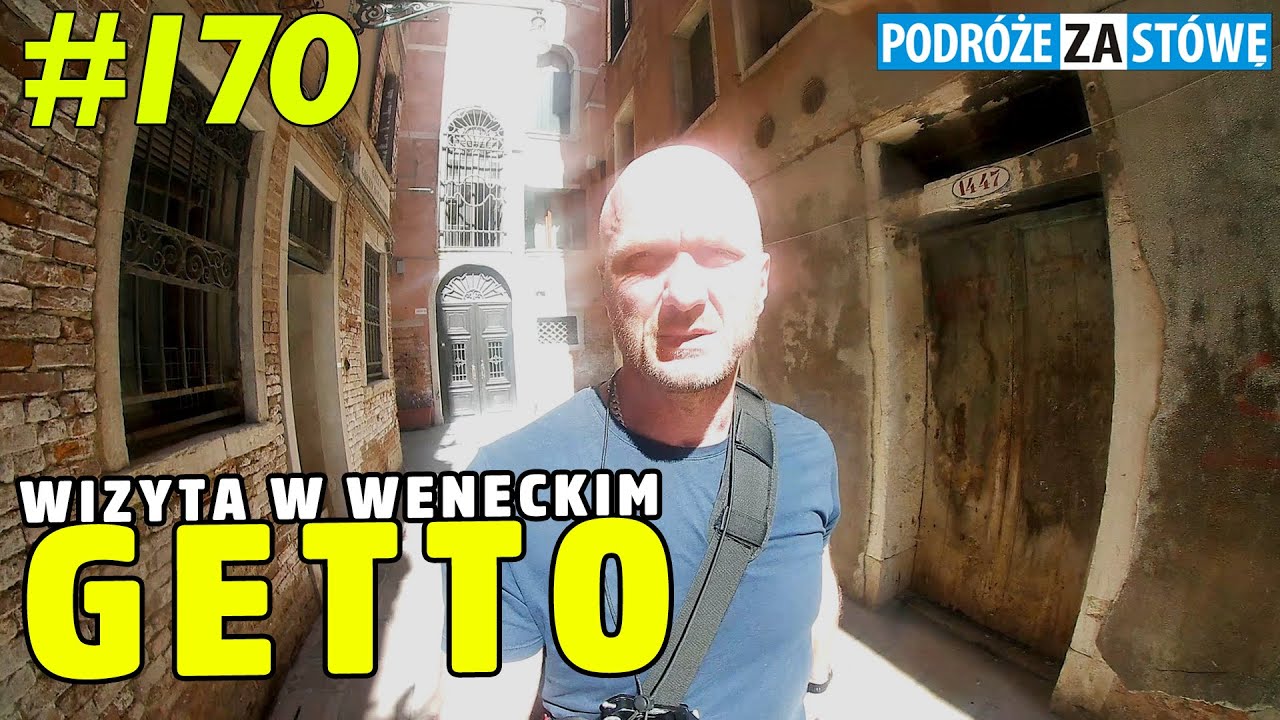 Cannaregio: najstarsze getto świata - WENECJA - Włochy
