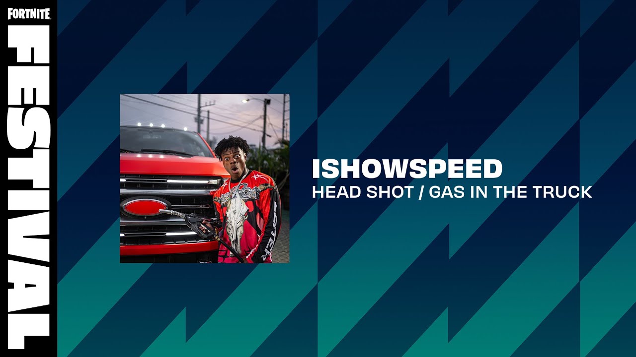 Headshot / Gas in The Truck | IShowSpeed | Fortnite Festival