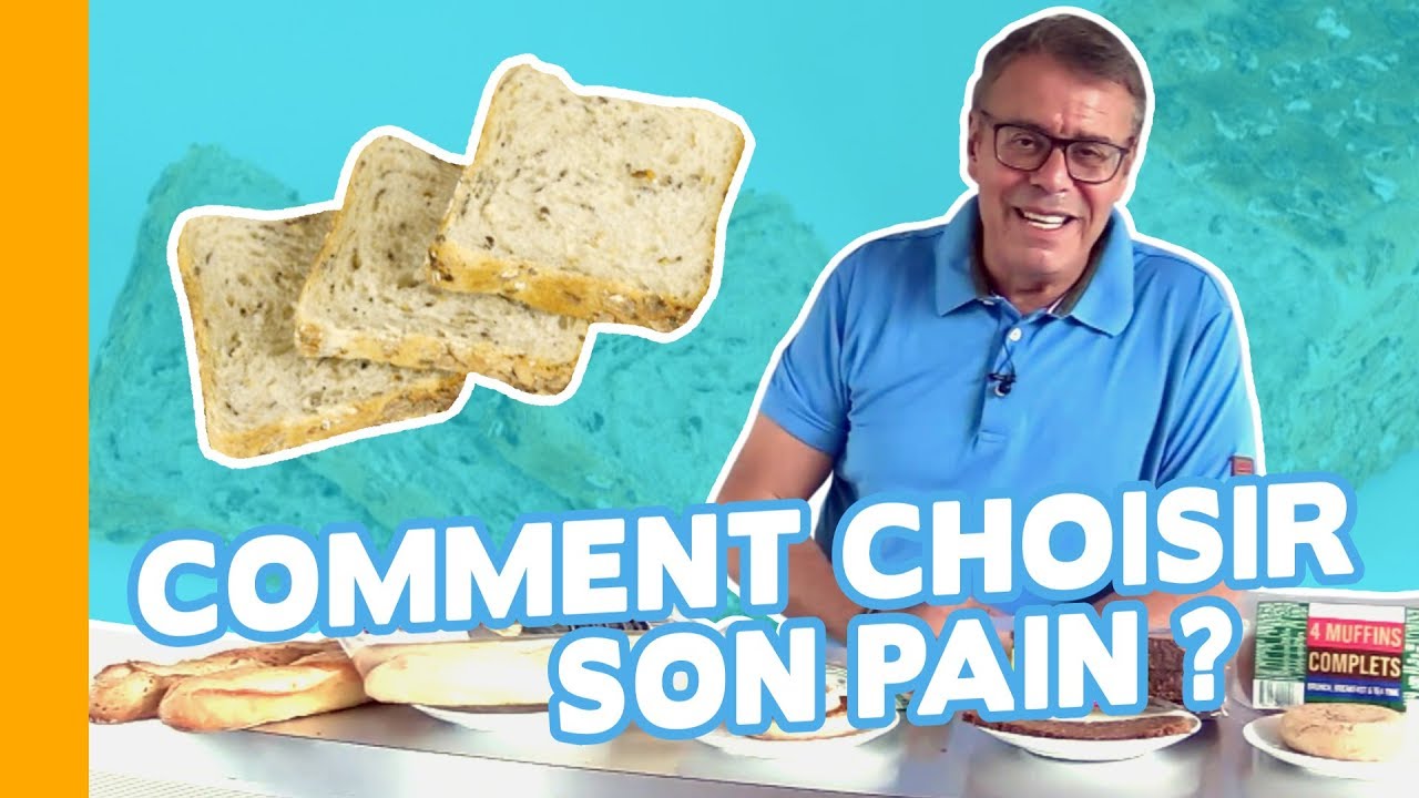 🍞 Comment Choisir son Pain ? Minceur, Santé, Digestion...