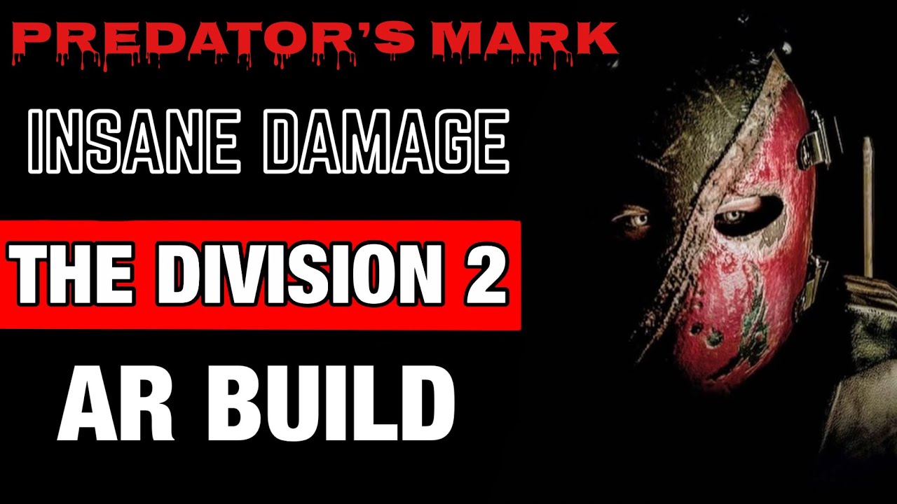 The Division 2 - &ldquo;Predator&rsquo;s Mark&rdquo; (Ridgeway&rsquo;s Pride Bleed Build) [TU12/PvP]