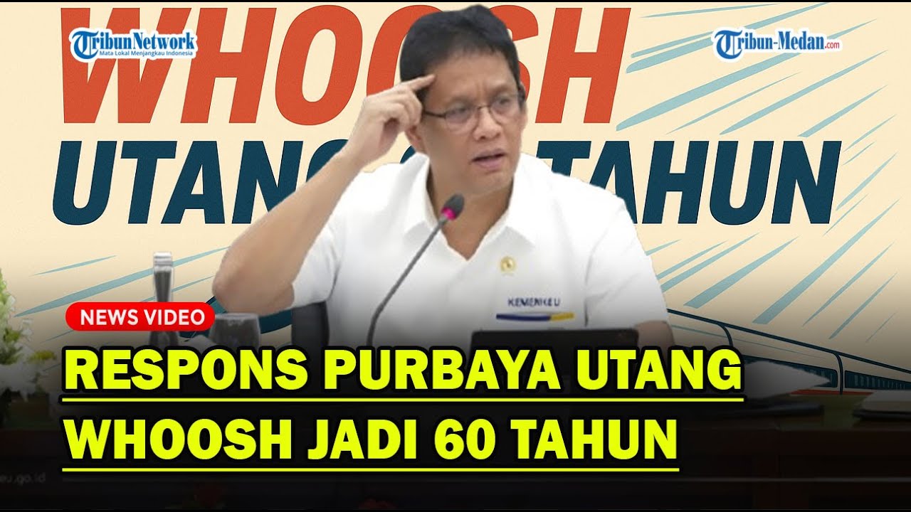RESPONS PURBAYA Utang Whoosh Jadi 60 Tahun❓