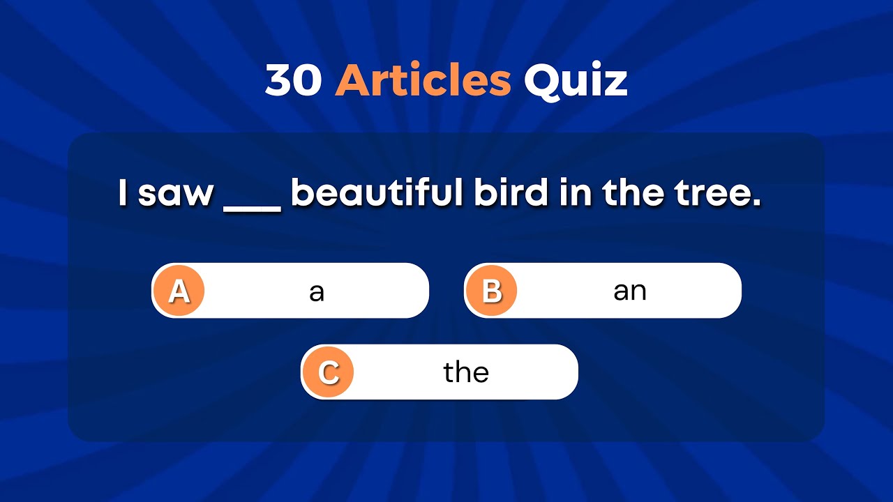 30 Fill in the Gaps | Using Articles Correctly | English Grammar Quiz