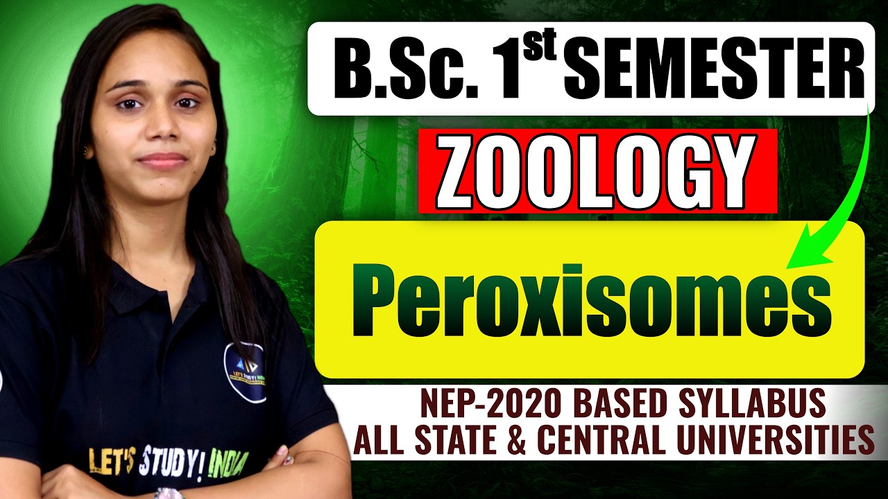 Peroxisomes | B.Sc. Zoology 1st Semester | Nayanima Ma'am |
