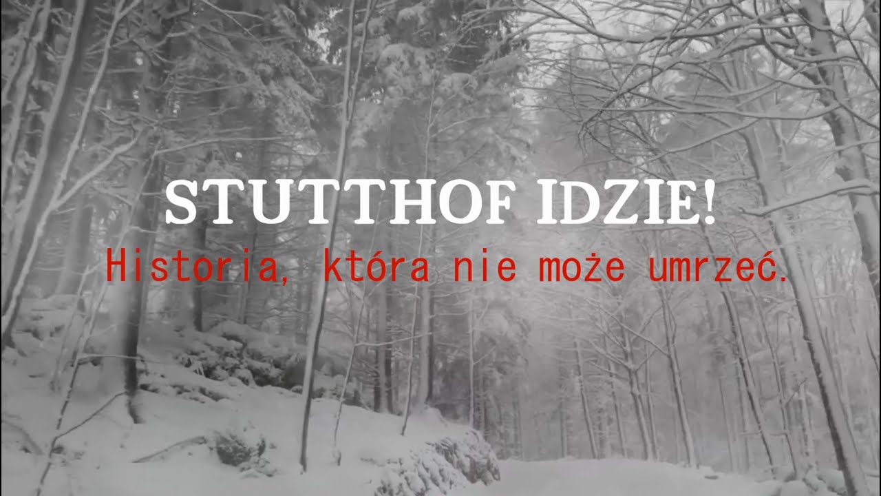 Stutthof idzie!