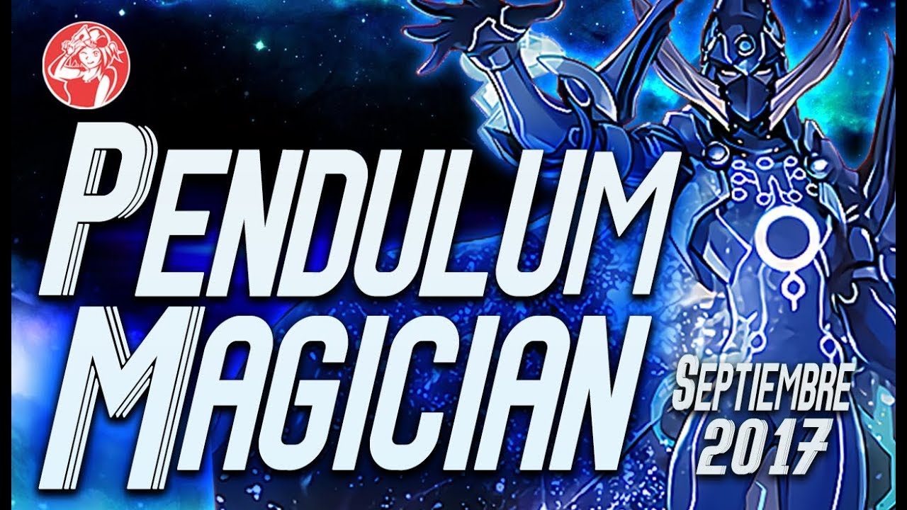 Quick Updates | Pendulum Magician (SEPTIEMBRE/September 2017) (Yu-Gi-Oh) Post September 2017 Banlist
