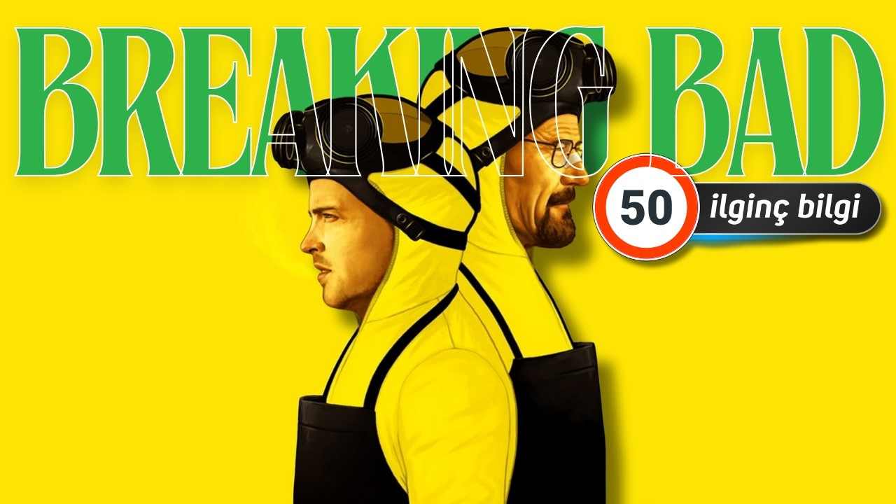 Breaking Bad Hakkında 50 İlginç Detay ⚗️