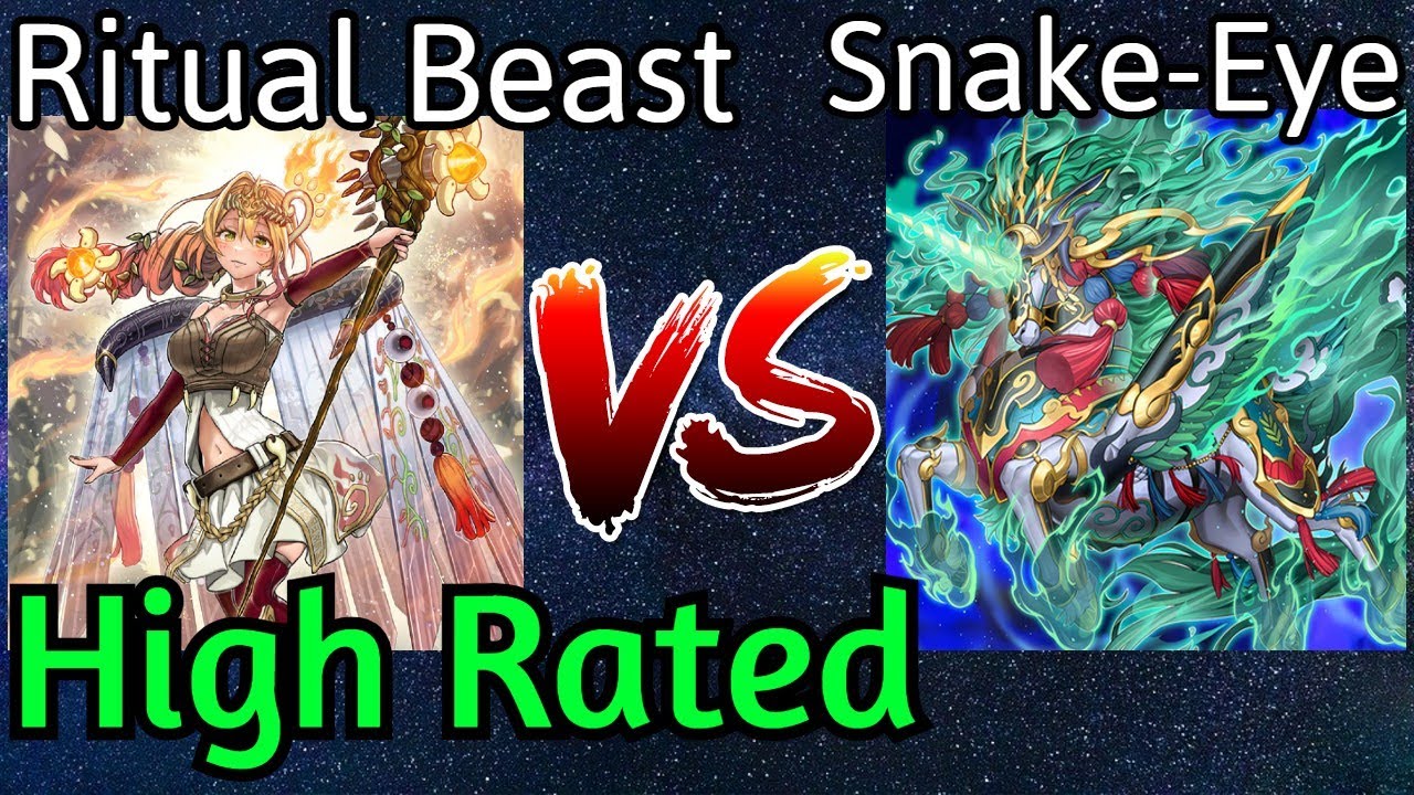 Ritual Beast Vs Snake-Eye Fire King SALTY High Rated DB Yu-Gi-Oh!