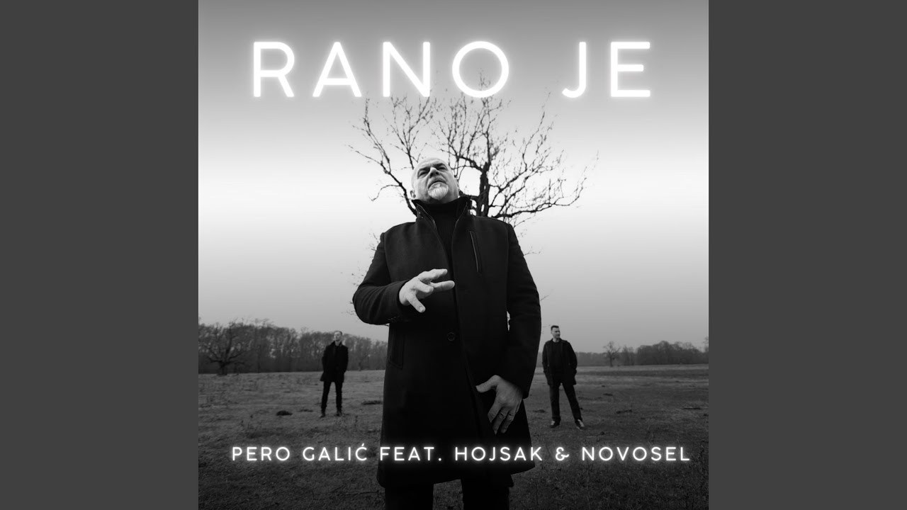 Rano je (feat. Hojsak & Novosel)