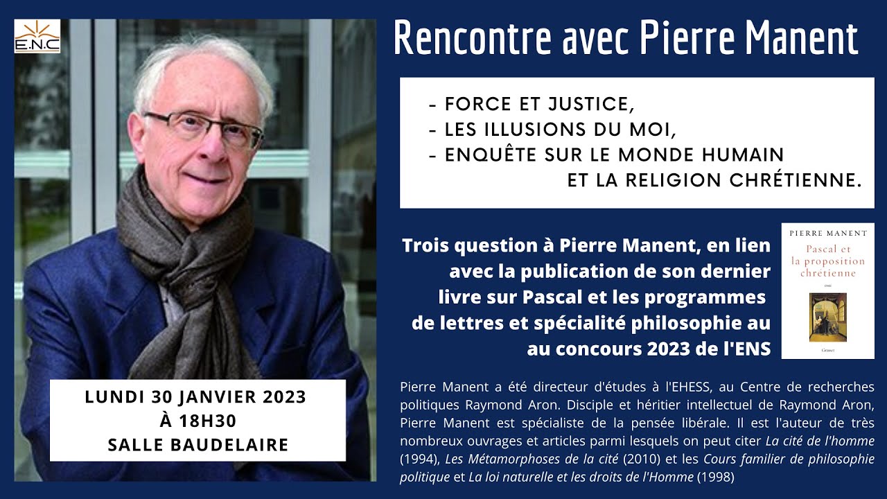 Conférence de Pierre Manent - Pascal et la proposition chrétienne