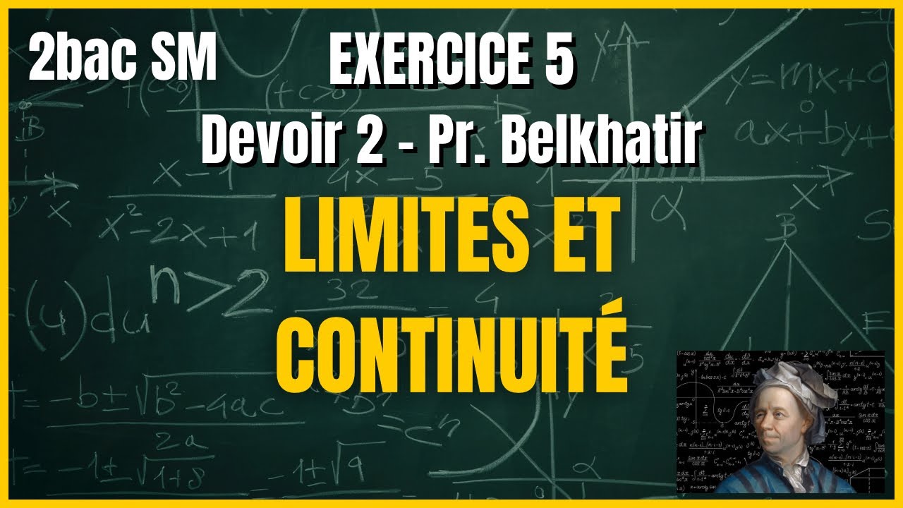 Limites et Continuité - Devoir du Professeur Belkhatir - Exercice 5