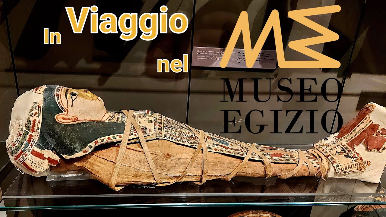 Museo Egizio di Torino - In Viaggio nell' Antico Egitto
