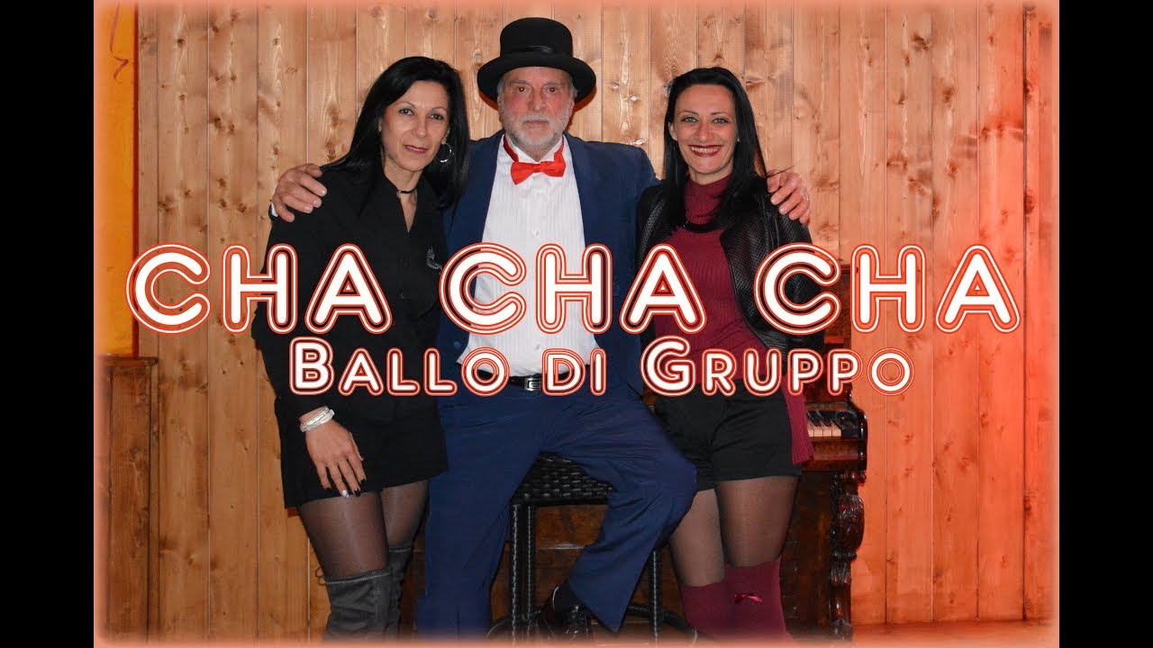 CHA CHA CHA -  Ballo di gruppo  by Nick Aiello