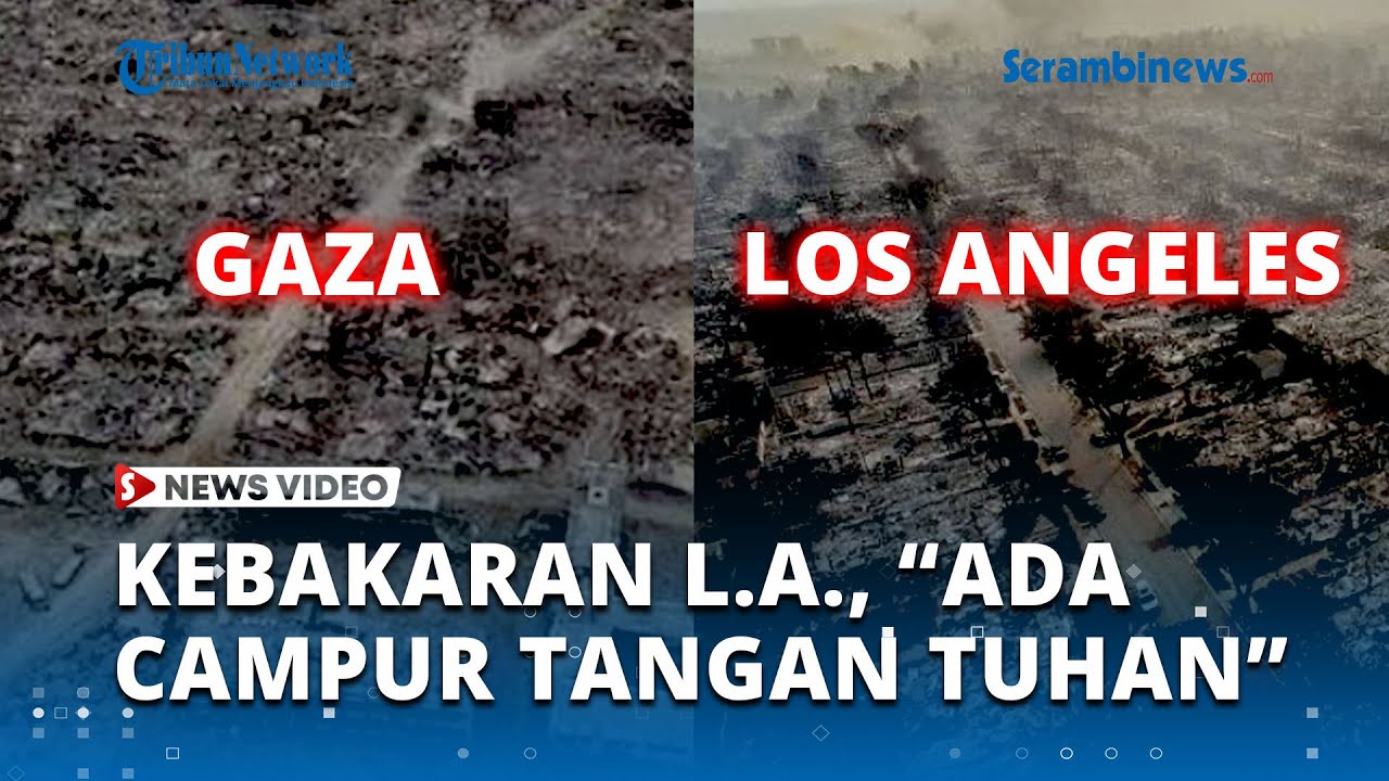 Kebakaran Los Angeles Tak Kunjung Padam, TGB Sebut Ada Campur Tangan Tuhan