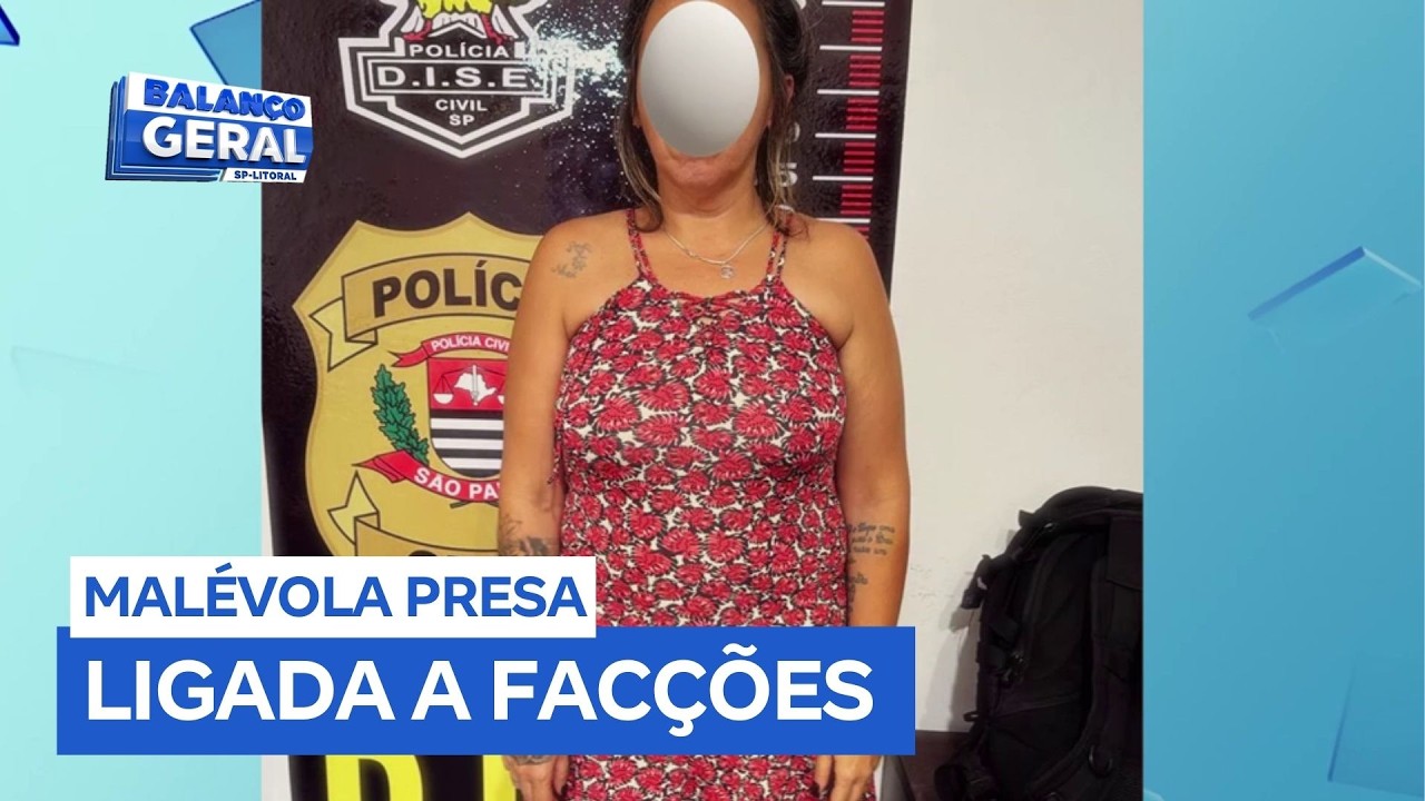 ‘Malévola’ é presa em Itanhaém (SP) suspeita de ser a ligação entre diversas facções criminosas