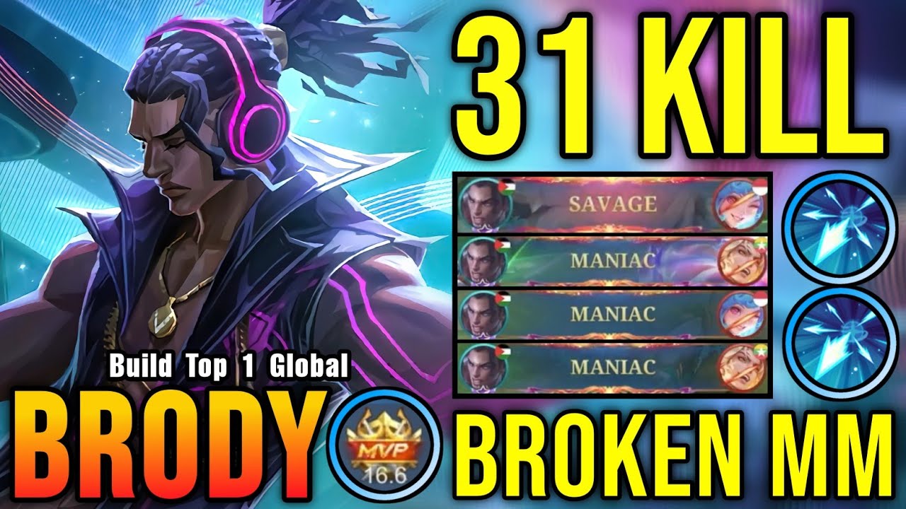 SAVAGE & 3x MANIAC!! 31 Kills Brody 100% Broken Marksman!! - Build Top 1 Global Brody ~ MLBB