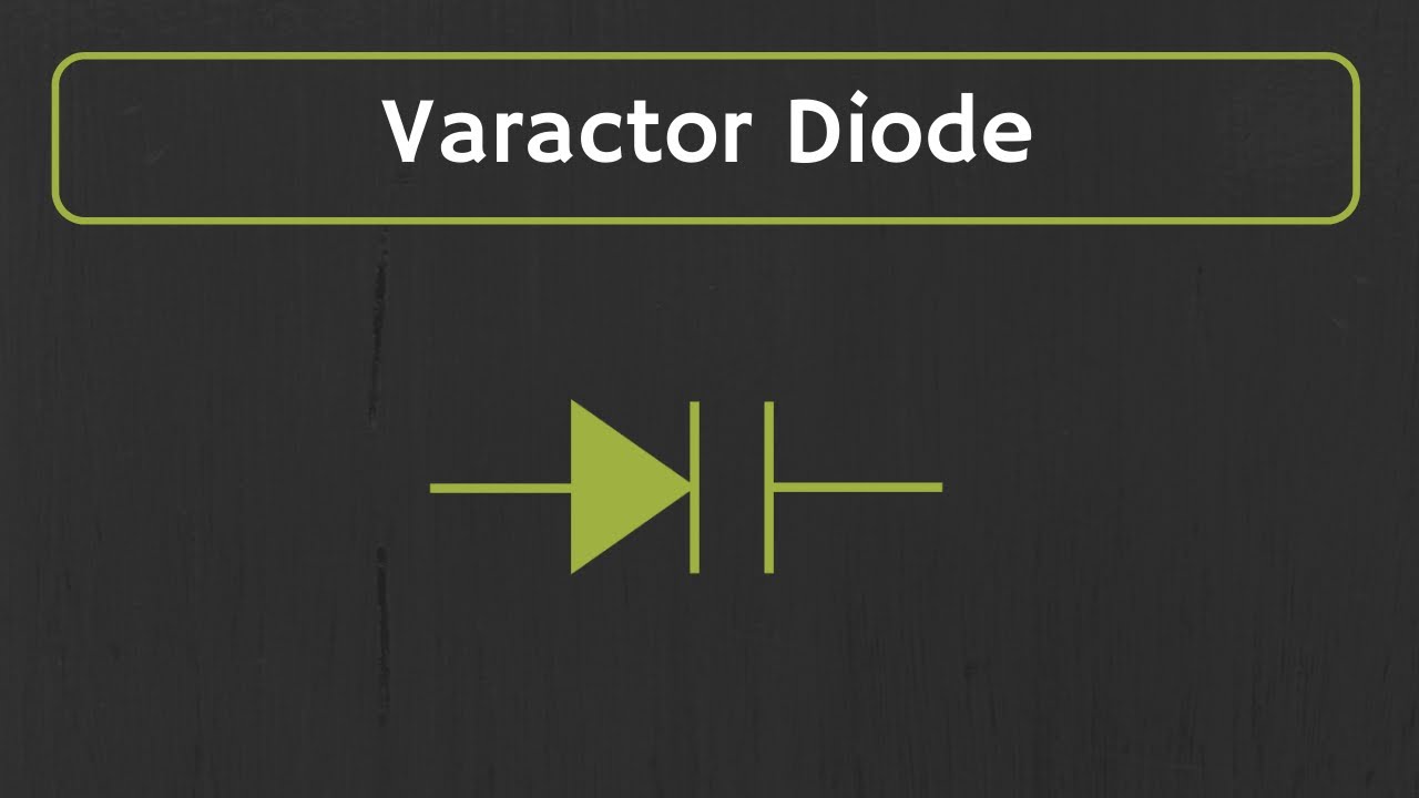 Varactor Diode Explained (Working, Specifications and Applications of Varactor Diode)