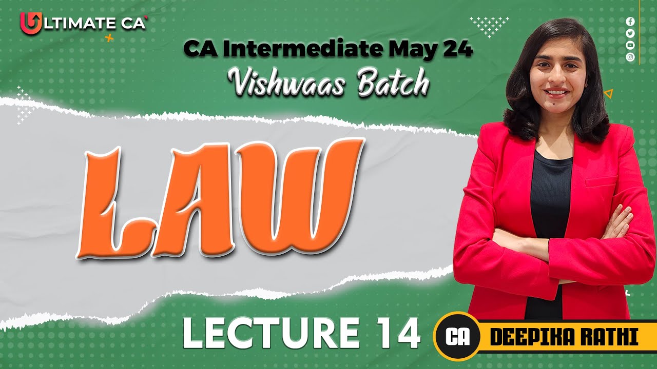 CA Inter | Law  | Lecture 14 | New Syllabus For May 2024  | By CA Deepika Rathi