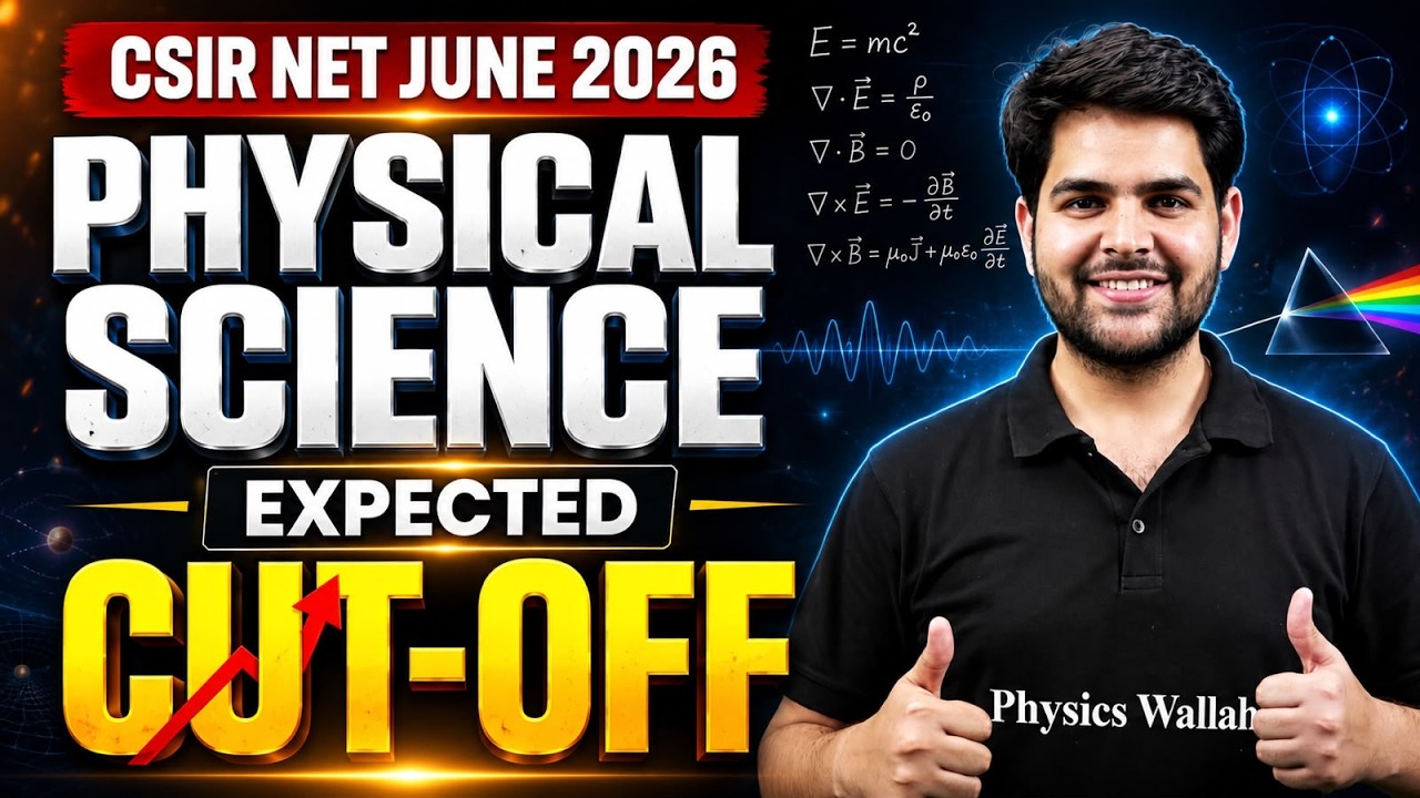 CSIR NET June 2026 Physical Science Expected Cut-Off | JRF & LS Cut-Off Analysis | Safe Score