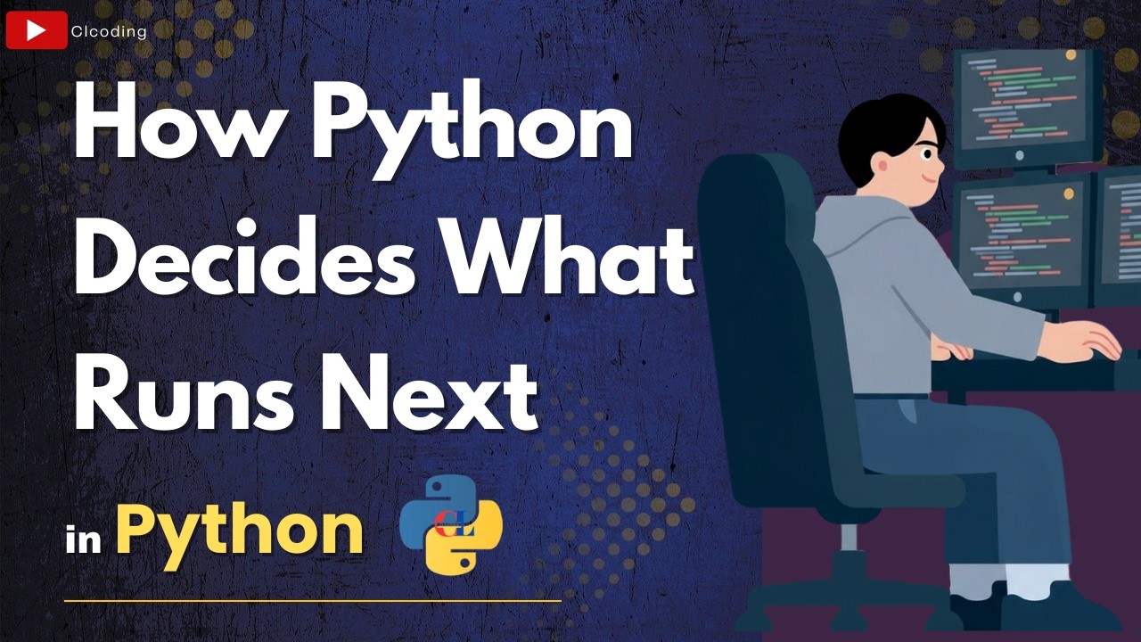Как Python определяет, что будет выполняться дальше?