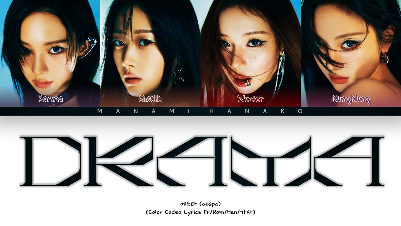 {VOSTFR} AESPA (에스파) - 'DRAMA' (Color Coded Lyrics Français/Rom/Han/가사)