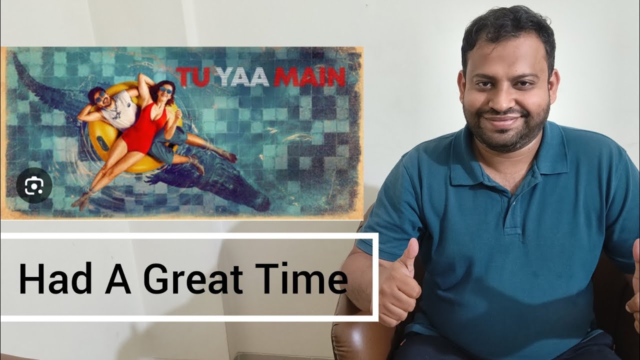 Tu Yaa Main - Movie Review | Himanshu Sinha