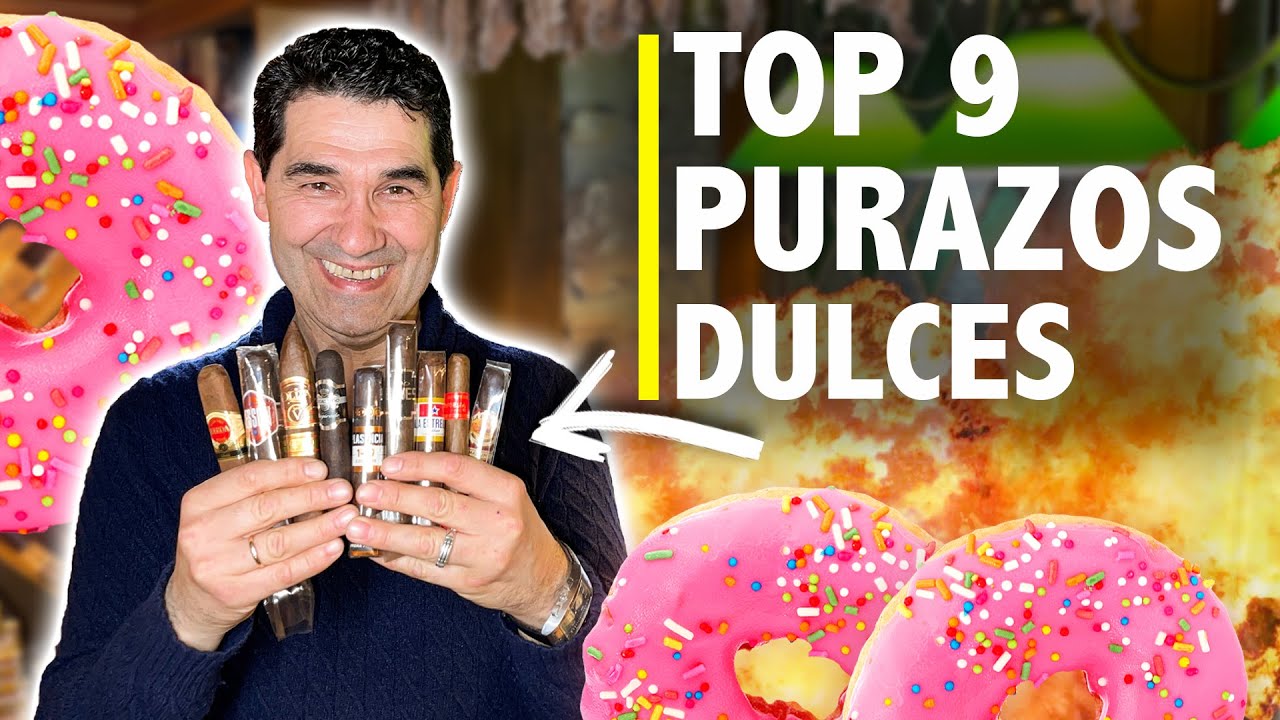 🔥TOP 9 PUROS más DULCES del MERCADO | Cigar Specialist