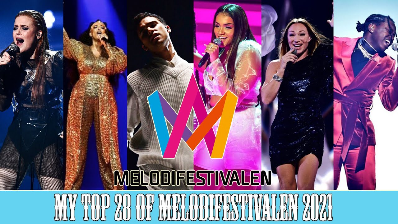 Melodifestivalen 2021 - My Top 28